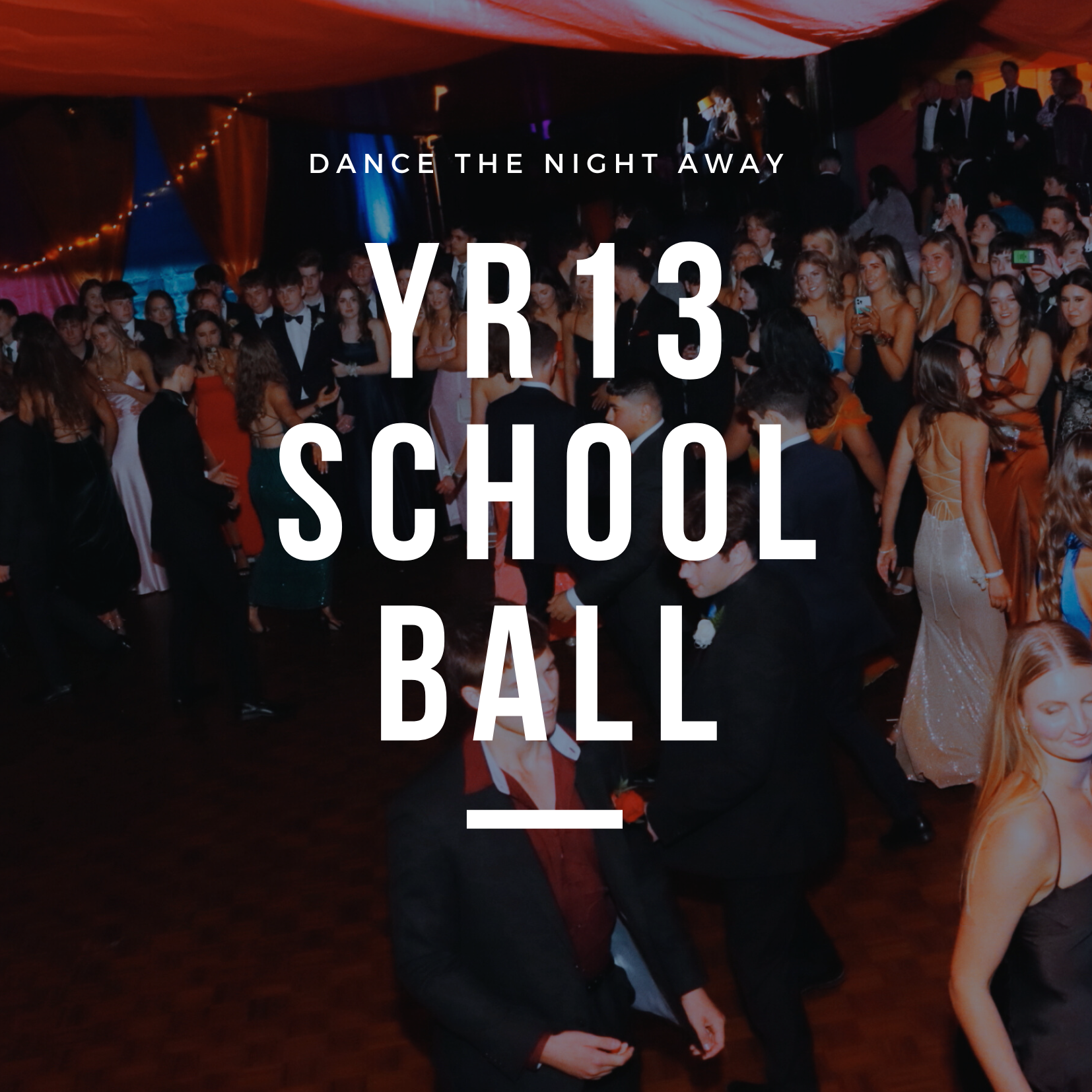 Yr13 School Ball